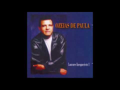 PARA UM POUCO PRA PENSAR - OZÉIAS DE PAULA