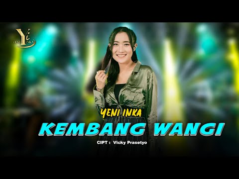 Yeni Inka - Kembang Wangi (Official Music Yi Production)