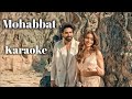 Mohabbat (Karaoke) Amaal Mallik, Aamna Sharif, Karaoke With Lyrics