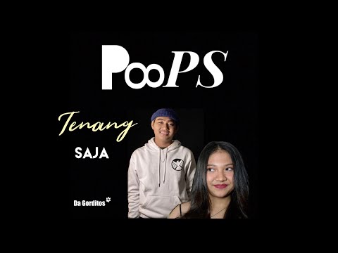 PooPS - TENANG SAJA (OFFICIAL MUSIC  VIDEO & LYRICS)