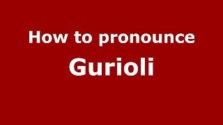 How to pronounce Gurioli
