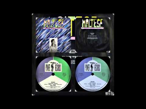 MALTESE - MAMA (EXTENDED, DUB 1987)