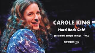 Carole King (do álbum "Simple Thing"' - 1977) - Hard Rock Café