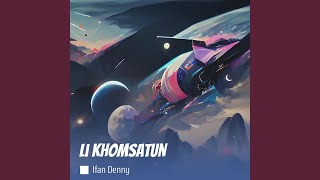 Download lagu Li Khomsatun mp3