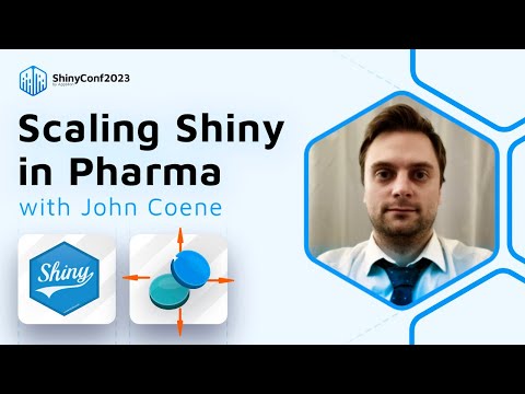 John Coene: Scaling Shiny: Experiences From Building a Large Application in Pharma