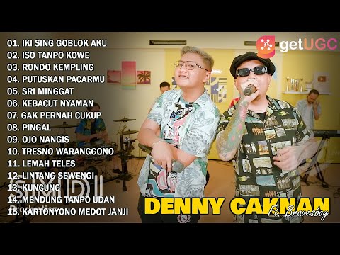 DENNY CAKNAN FT. BRAVESBOY "IKI SING GOBLOK AKU" FULL ALBUM | LAGU TERBARU 2022  ISO TANPO KOWE