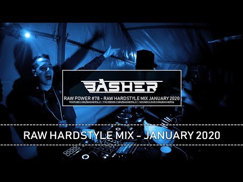 Basher - RAW Power #78 (Raw Hardstyle Mix January 2020)