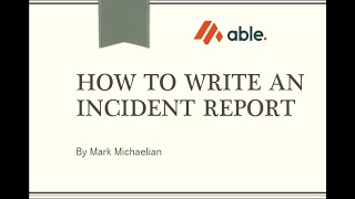 How to Write an Incident Report