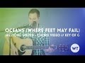 Oceans (Where Feet May Fail) - Hillsong United ...