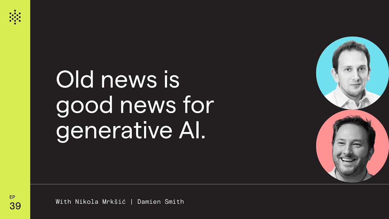 Old news is good news for generative AI