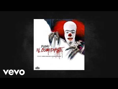 Pusho - El Comediante  (AUDIO)