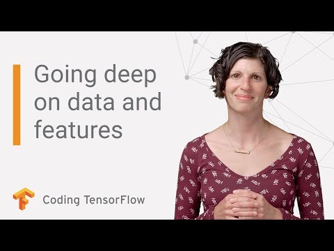 TensorFlowの高レベルAPI。パート2 - データと機能を深く掘り下げる (TensorFlow high-level APIs: Part 2 - going deep on data and features)