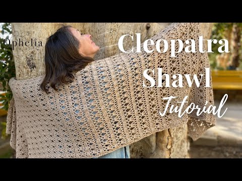 Crochet Lace Shawl Tutorial // The Cleopatra Shawl // Ophelia Talks Crochet