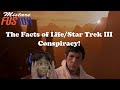 The Facts of Life/Star Trek III Conspiracy! 