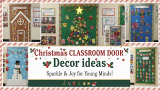 105+ Creative Christmas Classroom Door Decor Ideas 2026 | Festive, Fun & Winter-Themed Designs