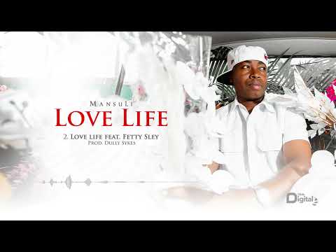MansuLi - Love Life Ft. Fetty Sley (Official Audio)