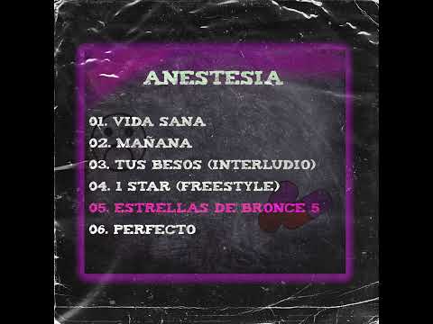 05. ESTRELLAS DE BRONCE 5 [ANESTESIA ALBUM]