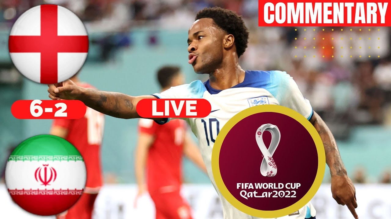 England vs Iran Live Commentary Stream World Cup 2022 Football Match Today Score Vivo en Direct