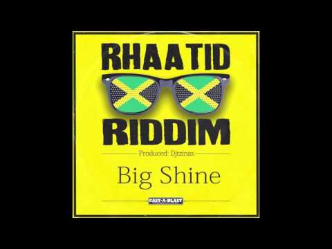 Big Shine - Wha Do Dem (Rhaatid Riddim 2016 - DjTzinas)