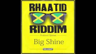 Big Shine - Wha Do Dem (Rhaatid Riddim 2016 - DjTzinas)