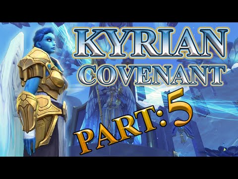 Kyrian Covenant Campaign Part 5 - Shadowlands Beta [Lore]