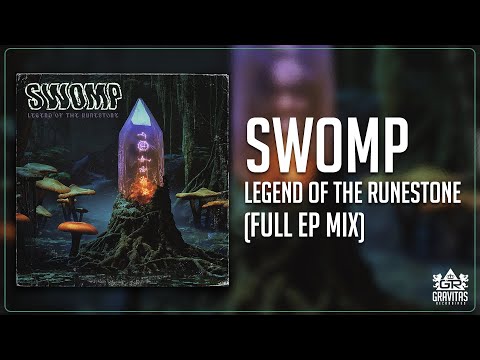 Swomp - Legend of the Runestone (Full EP Mix)