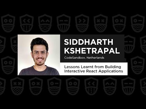 Building Interactive React Applications – Siddharth Kshetrapal, React Summit Remote Edition 2021