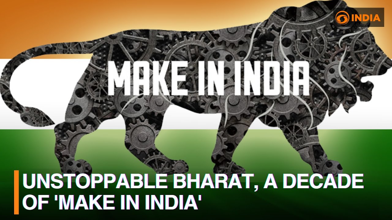 Special Show: Unstoppable Bharat, A Decade of 'MAKE IN INDIA'