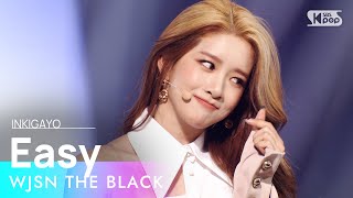 Download lagu WJSN THE BLACK(우주소녀 더 블랙) - Easy @인기가요 inkigayo 20210530 mp3