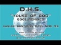 DHS - House of God (Harlem Hustlers Dark Side Mix)