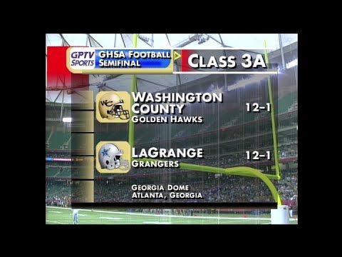 GHSA 3A Semifinal: LaGrange vs. Washington County - Dec. 12, 2003