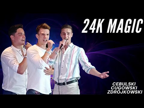 24K Magic (cover) - Cebulski, Cugowski, Zdrójkowski