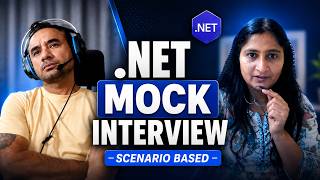.NET Mock Interview - Scenario Based - 7+ Years Experienced Candidate