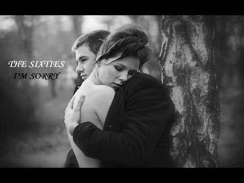 MÚSICAS INESQUECÍVEIS - THE SIXTIES - I'M SORRY (Eu sinto muito) Tradução