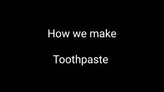 Making a wholistic toothpaste that works the BEST