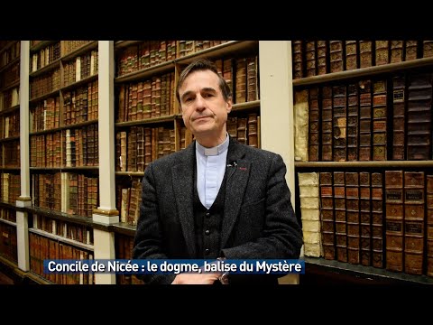 Concile de Nicée : le dogme, balise du Mystère