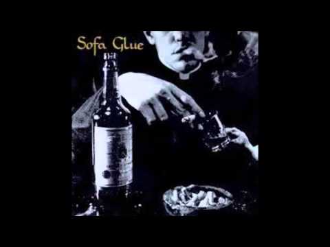 sofa glue youve changed