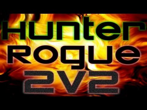 90 BM Hunter PvP (1080p) - Hunter Rogue 2v2 - World of Warcraft BattleMasterPvP