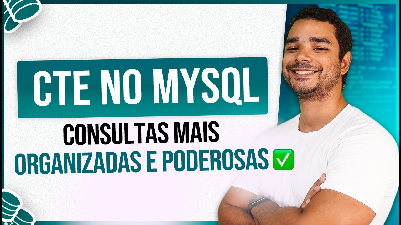 Usando CTE no MySQL para criar Consultas Mais Organizadas e Poderosas
