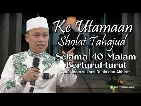 keutamaan sholat tahajud selama 40 hari | Sukses Dunya dan Akhirat
