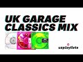 UK Garage Classics Mix [2 Hours] | MJ Cole, Todd Edwards, Craig David