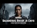 Basandiang Bukan Jo Cinto DaVhen Video Lyric Music Cover Cinematic MV Slow Rock Version