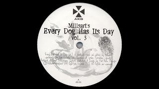 Millsart - Untitled ( Every Dog Has Its Day Vol. 3 - B1 )