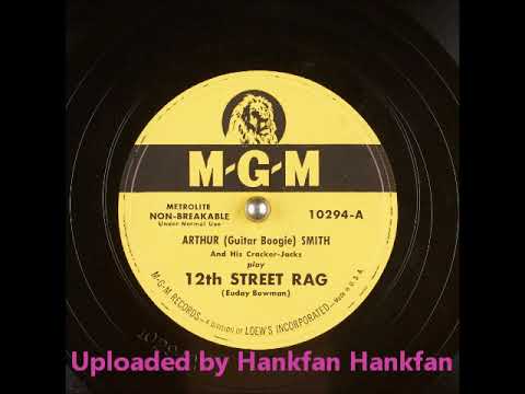 Arthur (Guitar Boogie) Smith and His Crackerjacks ~ 12th Street Rag (1948)
