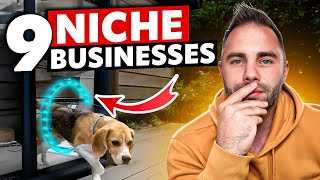 9 Niche Off The Radar Service Businesses To Start Now