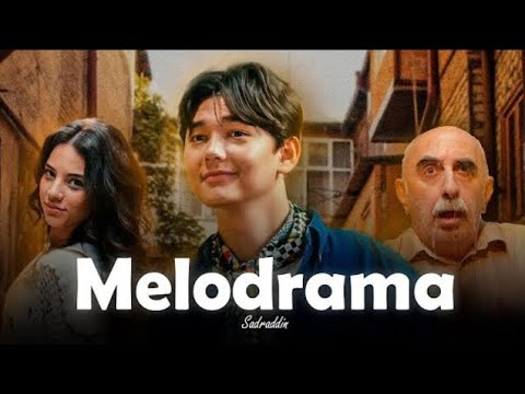 Sadraddin - Melodrama (chiki chiki)