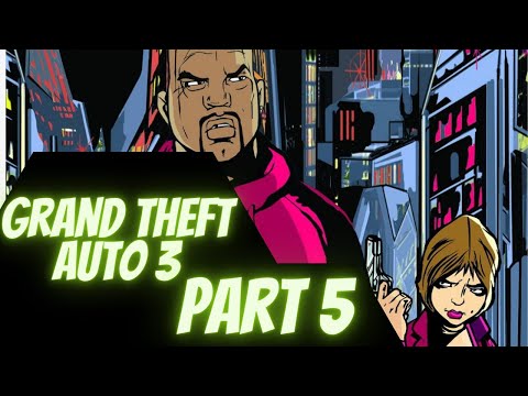 Grand Theft Auto 3 Play-through Pt.5 (Non Commentary)