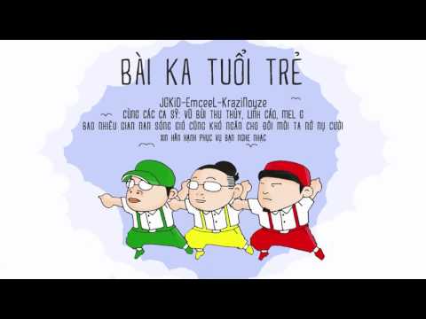 Bài Ka Tuổi Trẻ   JGKID, Emcee L & KraziNoyze Lyric Video   TAS Release