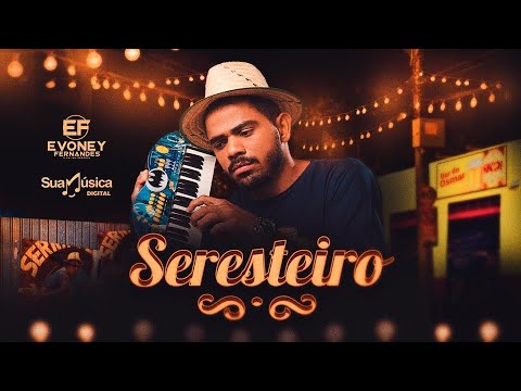 Seresteiro - Evoney Fernandes