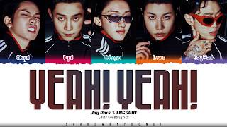 Download lagu Jay Park & LNGSHOT 'YEAH! YEAH!' Lyrics (롱샷 YEAH! YEAH! 가사) [Color Coded Han_Rom_Eng] mp3